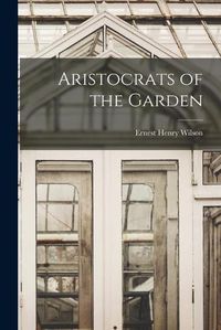 Cover image for Aristocrats of the Garden