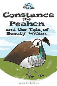 Cover image for Constance the Peahen and the Tale of Beauty Within