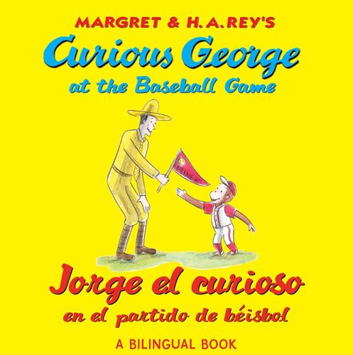 Jorge El Curioso En El Partido de Beisbo/Curious George at the Baseball Game (Bilingual Edition)