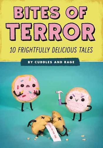 Cover image for Bites of Terror: Ten Frightfully Delicious Tales