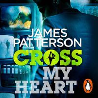 Cover image for Cross My Heart: (Alex Cross 21)