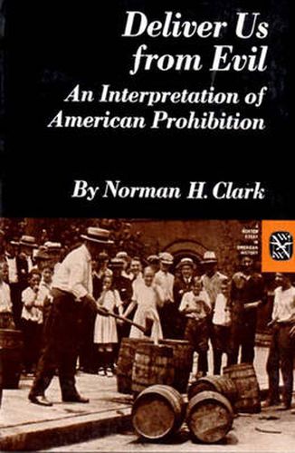 Cover image for Deliver Us from Evil: An Interpretation of American Prohibition