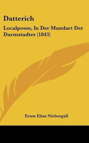 Datterich: Localposse, in Der Mundart Der Darmstadter (1843)