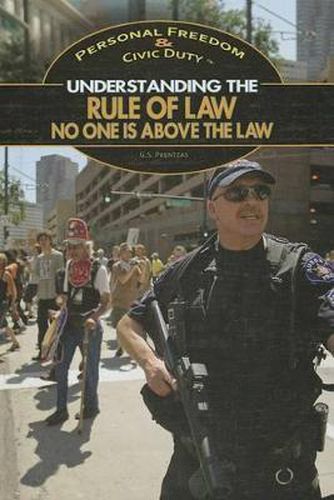 Understanding the Rule of Law: No One Is Above the Law