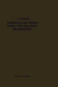 Cover image for Lehrbuch Der Ohren-, Nasen- Und Kehlkopf-Krankheiten: Nach Klinischen Vortragen Fur Studierende Und AErzte