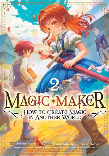Cover image for Magic Maker: How to Create Magic in Another World (Manga) Vol. 2