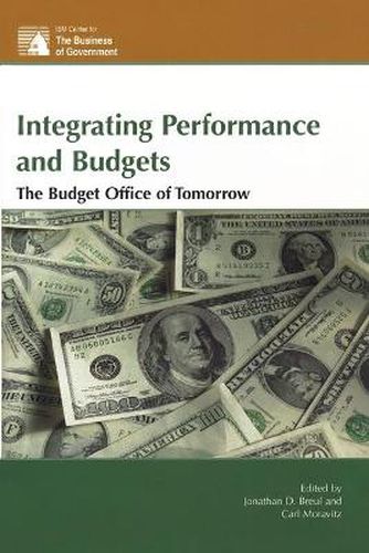 Cover image for Integrating Performance and Budgets: The Budget Office of Tomorrow