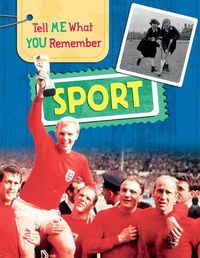 Cover image for Tell Me What You Remember: Sport