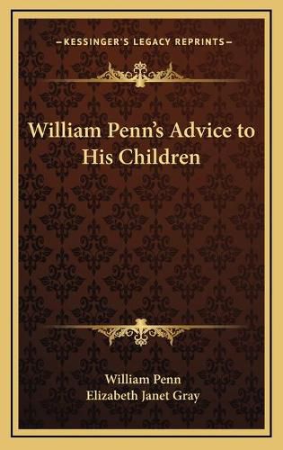 Cover image for William Penn's Advice to His Children