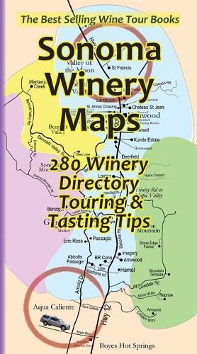Cover image for Sonoma Winery Maps 280 Winery Directory, Touring & Tasting Tips