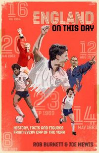 Cover image for England On This Day: Football History, Facts & Figures from Every Day of the Year