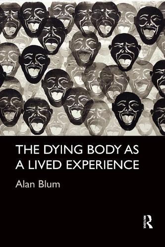 Cover image for The Dying Body as a Lived Experience