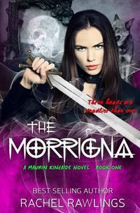 Cover image for The Morrigna: A Maurin Kincaide Novel