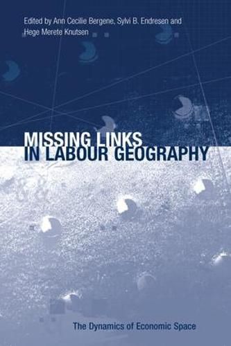 Cover image for Missing Links in Labour Geography