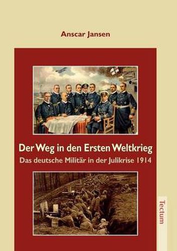 Cover image for Der Weg in den Ersten Weltkrieg
