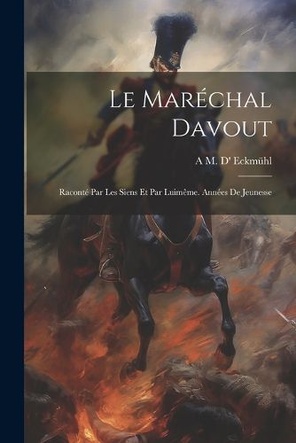 Cover image for Le Marechal Davout