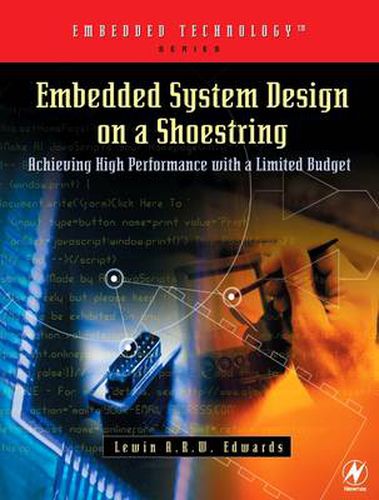 Cover image for Embedded System Design on a Shoestring: Achieving High Performance with a Limited Budget