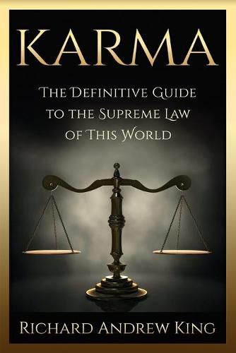 Cover image for Karma: The Definitive Guide to the Supreme Law of this World