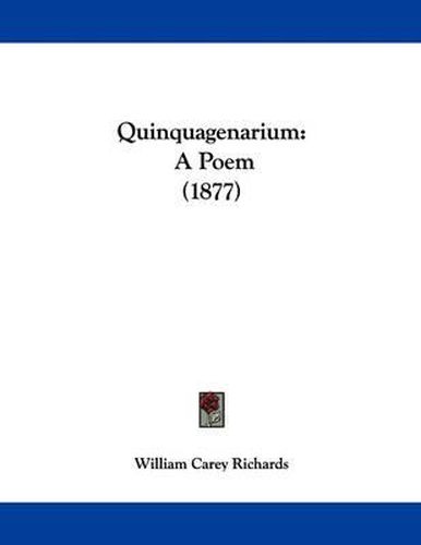 Quinquagenarium: A Poem (1877)