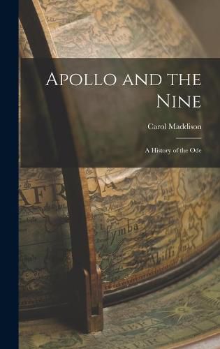 Cover image for Apollo and the Nine: a History of the Ode