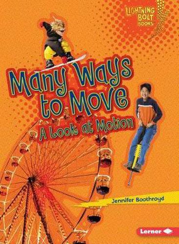 Cover image for Many Ways to Move: A Look At Motion