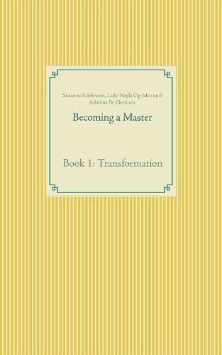 Cover image for Becoming a Master: Book 1: Transformation