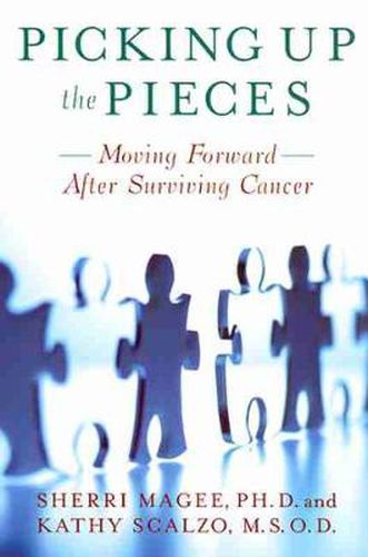 Cover image for Picking Up the Pieces: Moving Forward after Surviving Cancer