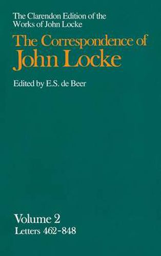 Cover image for John Locke: Correspondence: Volume II Letters 462-848