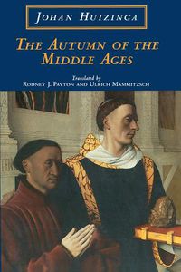 Cover image for The Autumn of the Middle Ages