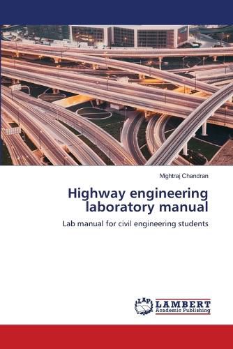 Cover image for Highway engineering laboratory manual