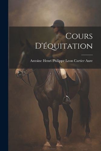 Cover image for Cours D'equitation