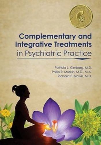 Cover image for Complementary and Integrative Treatments in Psychiatric Practice