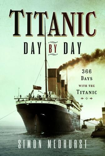 Cover image for Titanic: Day by Day