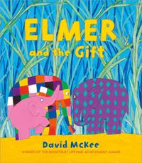 Cover image for Elmer and the Gift