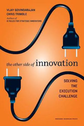 Cover image for The Other Side of Innovation: Solving the Execution Challenge