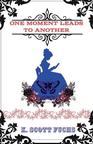 Cover image for One Moment Leads To Another