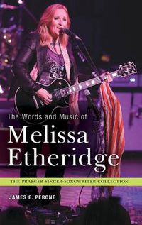 Cover image for The Words and Music of Melissa Etheridge