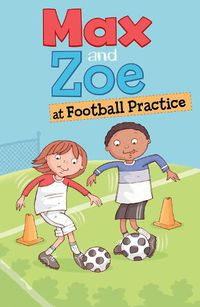 Cover image for Max and Zoe at Football Practice