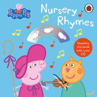 Cover image for Peppa Pig: Nursery Rhymes: Singalong Storybook with Audio CD