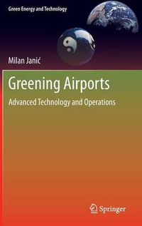 Cover image for Greening Airports: Advanced Technology and Operations