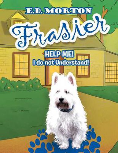 Cover image for Frasier: Help Me! I Just Do Not Understand!