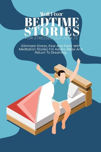 Cover image for Bedtime Stories For Stressed Out Adults