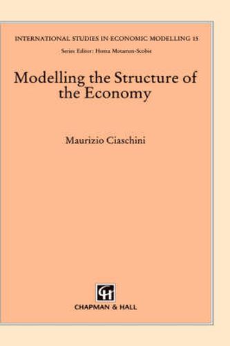 Cover image for Modelling the Structure of the Economy