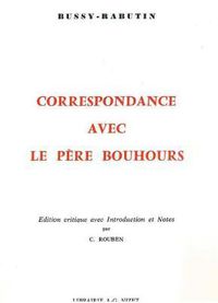 Cover image for Correspondance Avec Le Pere Bouhours