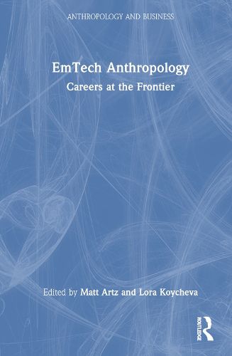 EmTech Anthropology