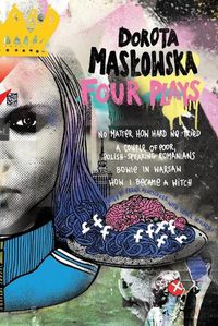 Cover image for Dorota Maslowska Four Plays