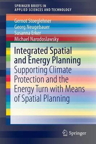 Integrated Spatial and Energy Planning: Supporting Climate Protection and the Energy Turn with Means of Spatial Planning