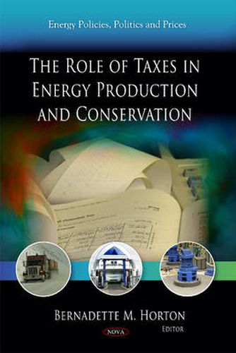 Cover image for Role of Taxes in Energy Production & Conservation