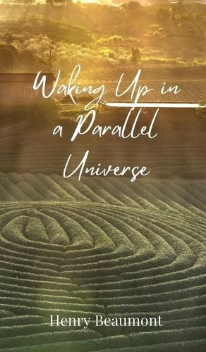 Cover image for Waking Up in a Parallel Universe