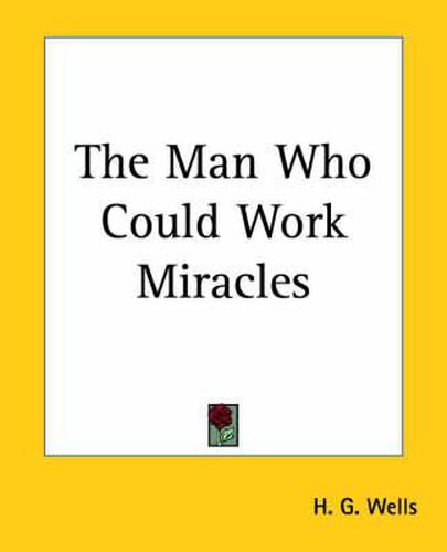 Cover image for The Man Who Could Work Miracles